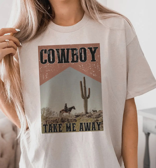 Take me Away, Cowboy Tee